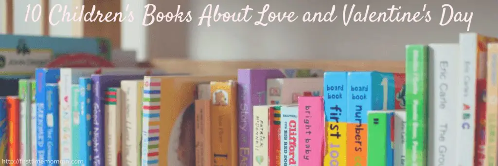 10 Children's Books About Love and Valentine's Day