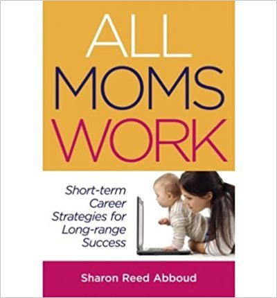 10 Books to Help Moms Prepare to go Back to Work