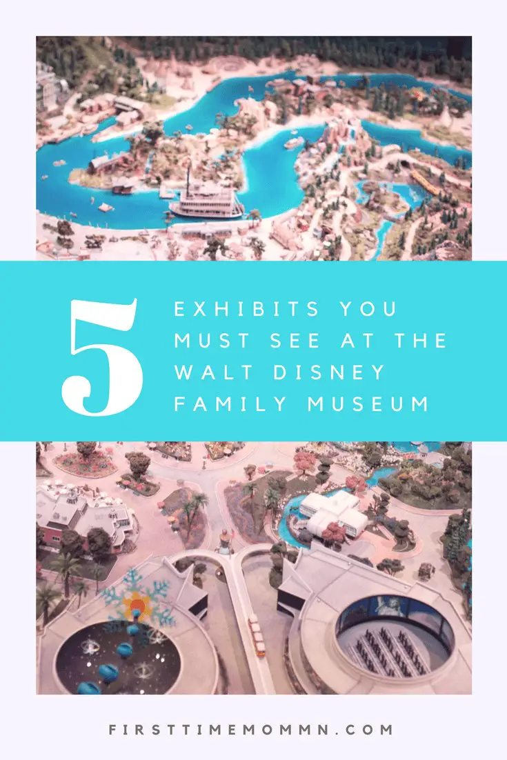 5 Exhibits You Must See at the Walt Disney Family Museum - If you're a fan of Disney at all and you haven't been to the Walt Disney Family Museum you are missing out. Pin and save for your next trip to San Francisco.