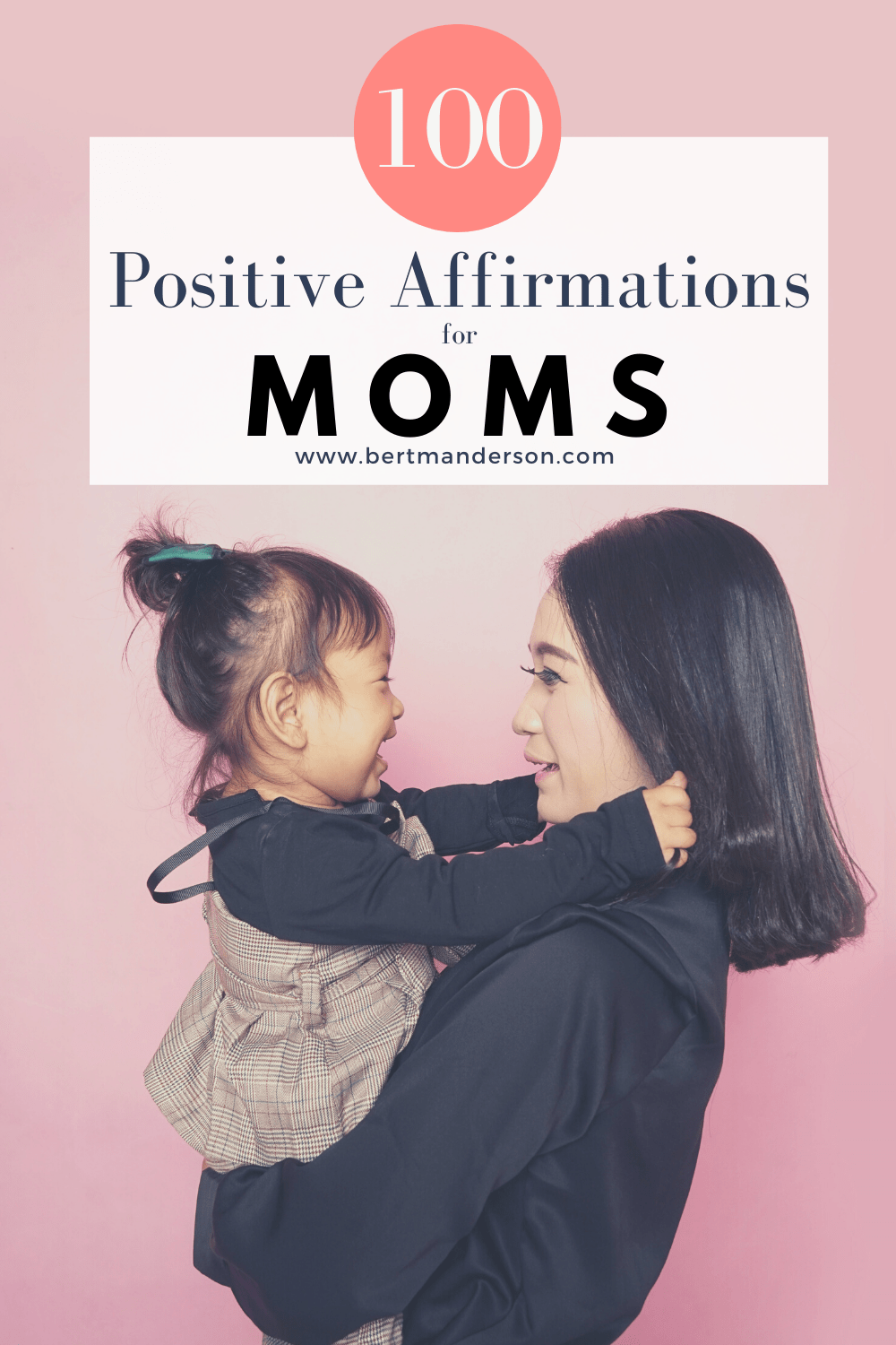 100 Positive Affirmations for Moms