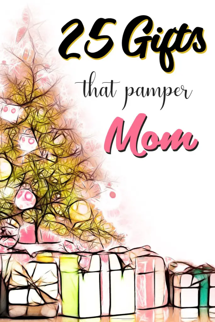 25 Gifts That Pamper Mom #mom #gifts #pamper #spa