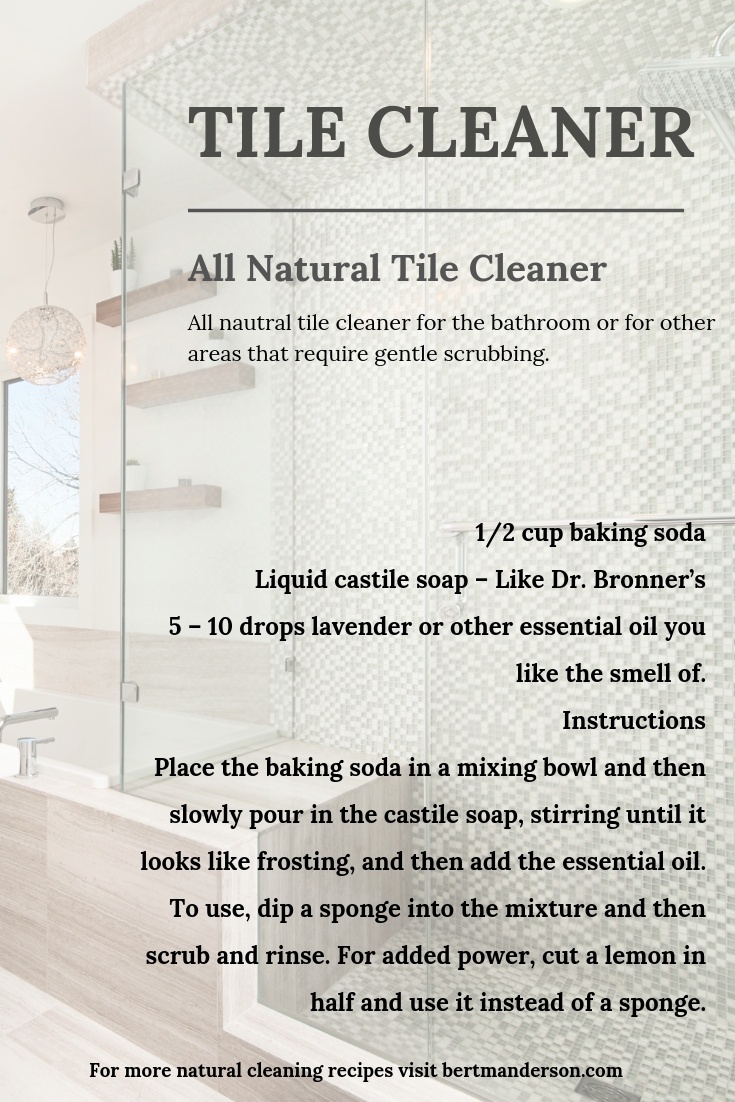 Tile Cleaner All Natural. Gentle on the environment but tough on those places that need good scrubbing. #greencleaning #diy #homemade #essentialoils
