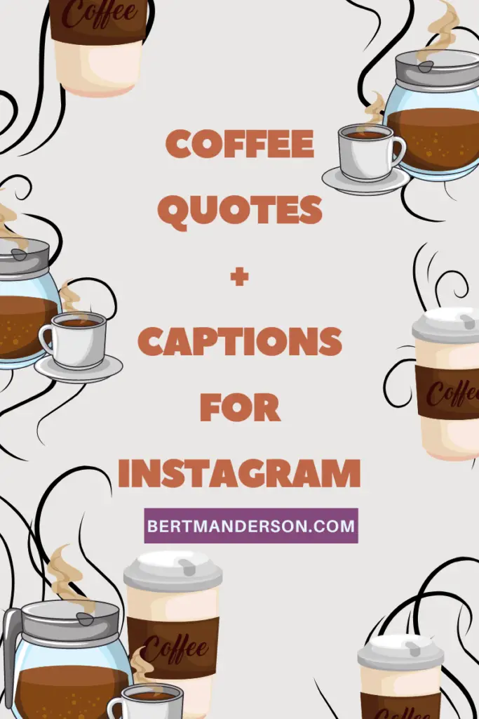 Coffee captions and quotes for Instagram